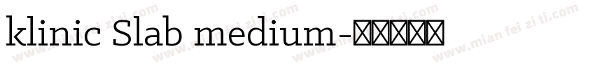 klinic Slab medium字体转换